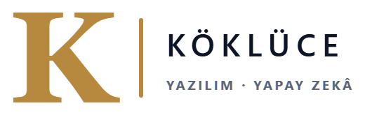 Köklüce Yazılım ve Yapay Zekâ